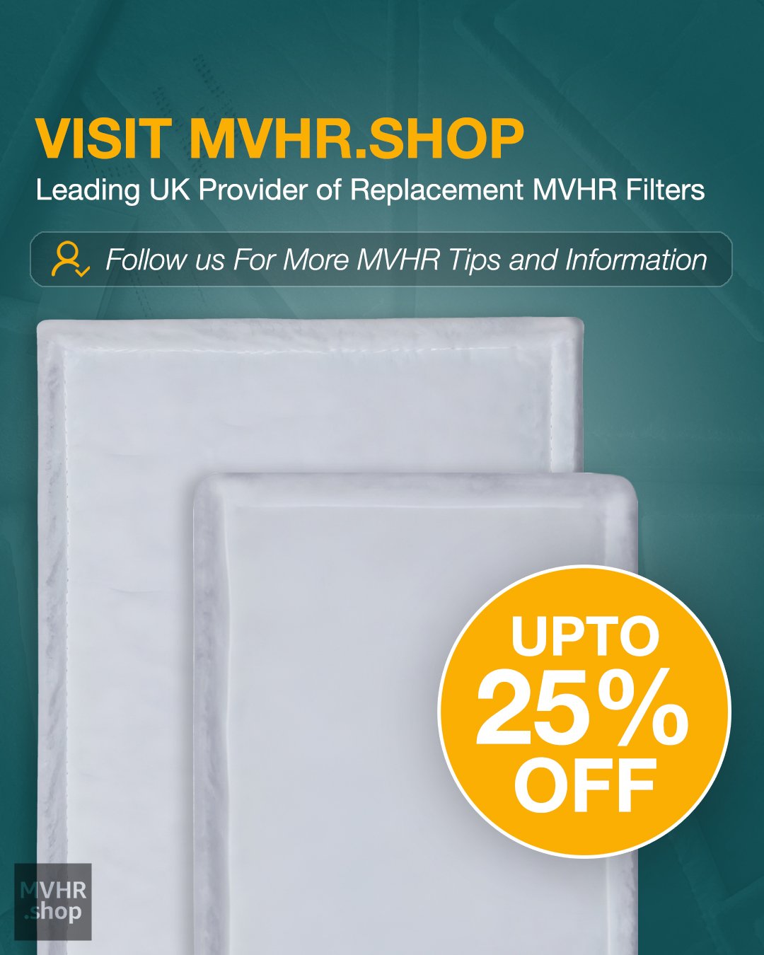 Promotional image for MVHR.shop offering up to 25% off on replacement MVHR filters, with a call to follow for more tips and information.